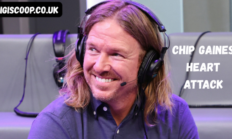 chip gaines heart attack